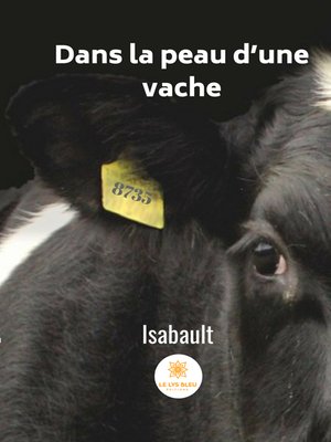 cover image of Dans la peau d'une vache